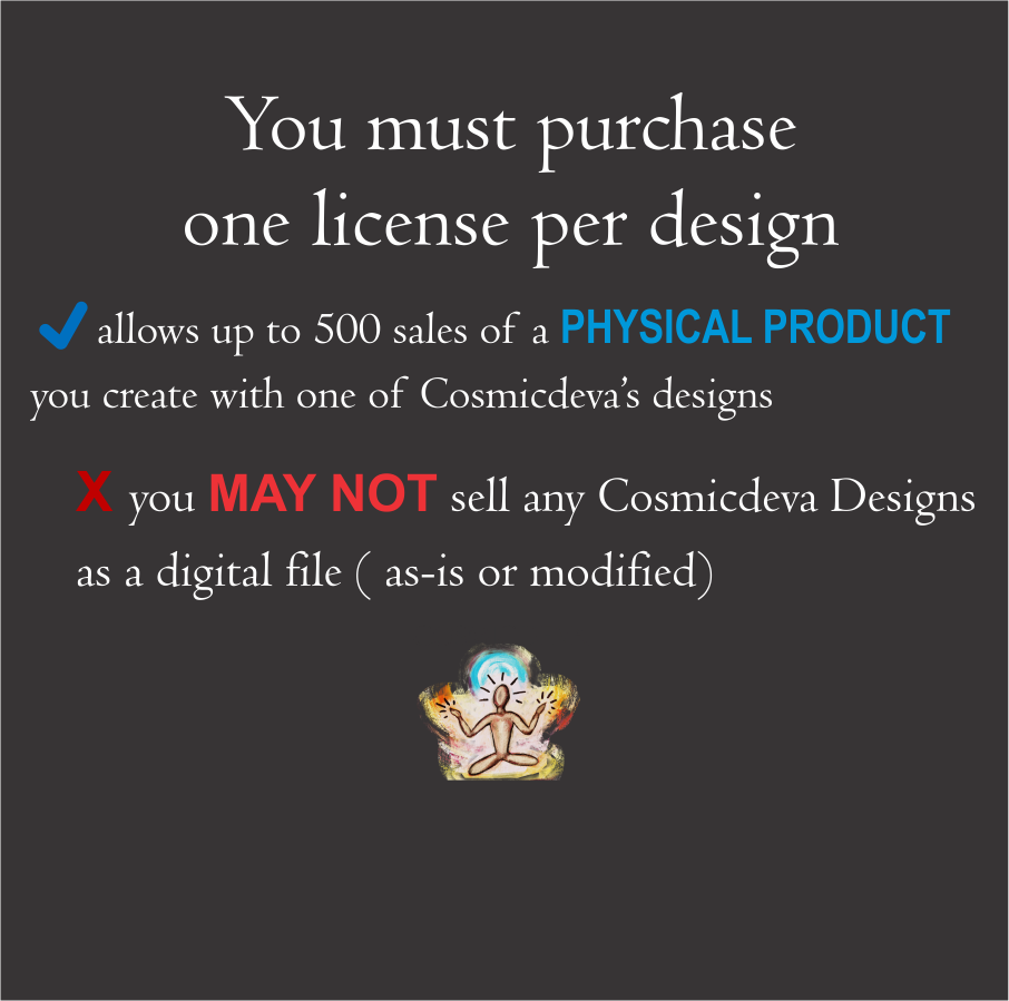 Commercial License for one Design, digital file, PNG, printable - CosmicDeva