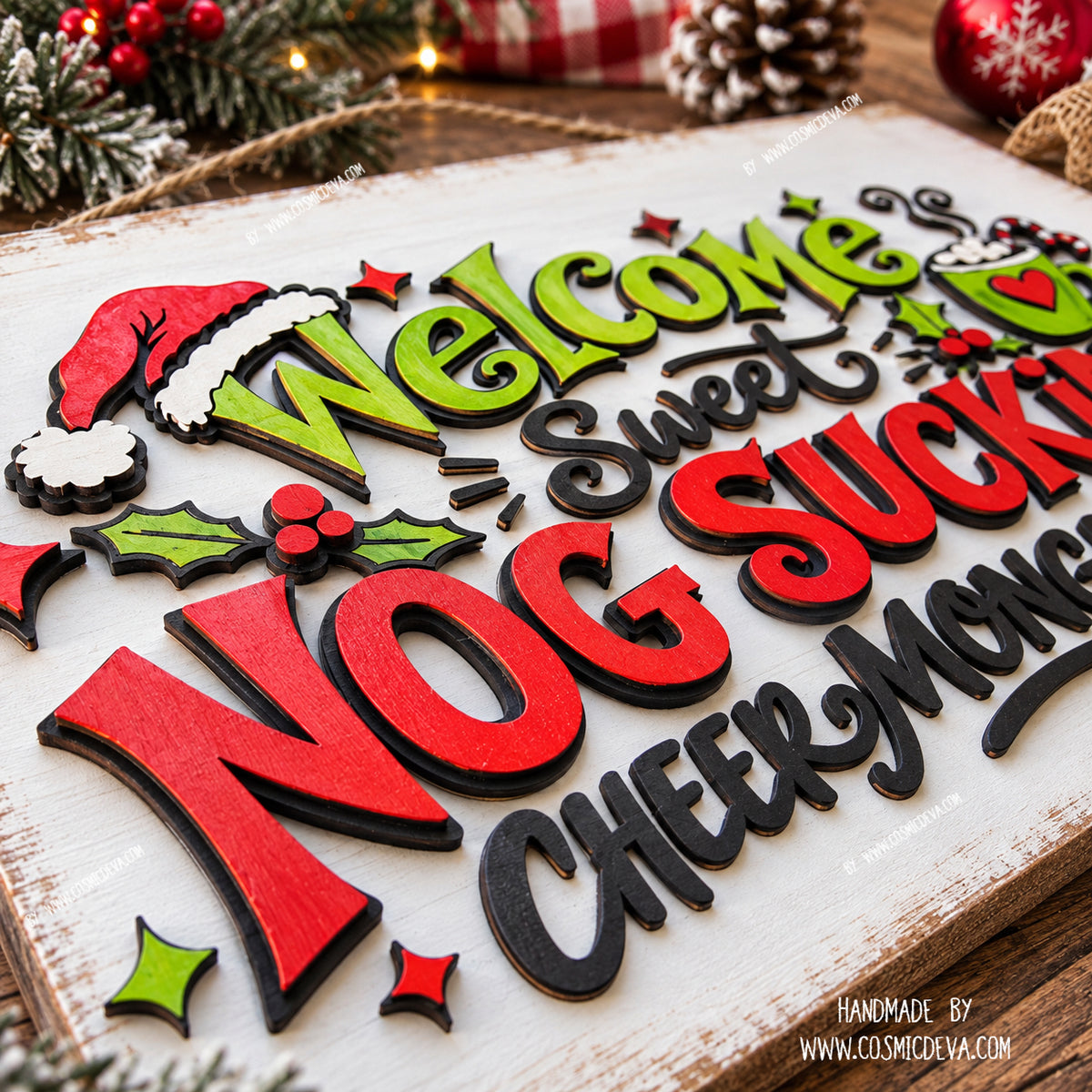 Funny Grinch Christmas wall decor with 3D wooden lettering, hand-painted holiday details and “Nog Sucking Cheer Mongers” saying. 16x12 handmade sign. By Cosmicdeva 