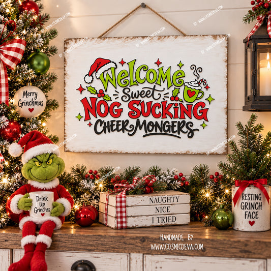Funny Grinch Christmas wall decor with 3D wooden lettering, hand-painted holiday details and “Nog Sucking Cheer Mongers” saying. 16x12 handmade sign. By Cosmicdeva 